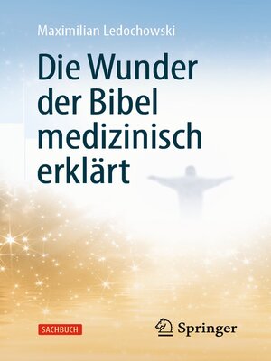 cover image of Die Wunder der Bibel medizinisch erklärt